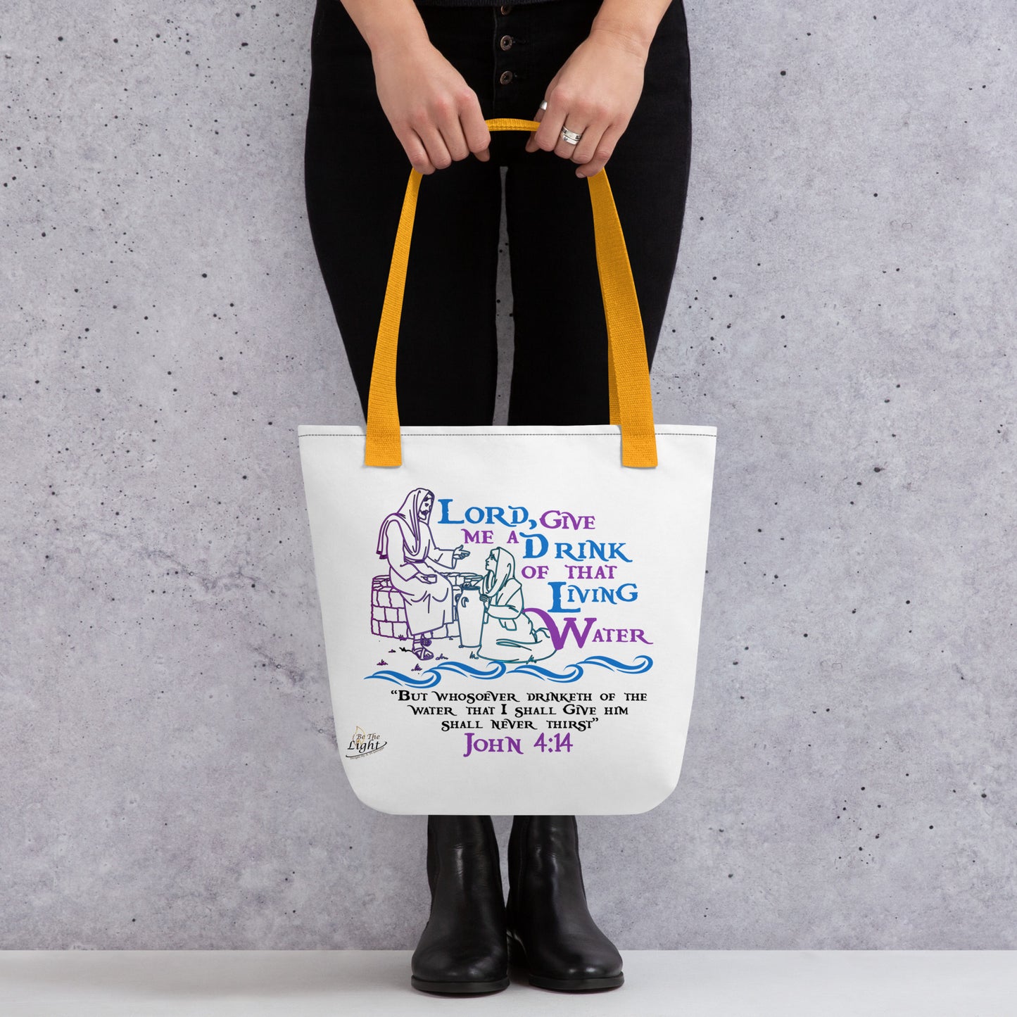 “Lord, give me a drink of that Living Water” Tote bag - John 4:14 (KJV)