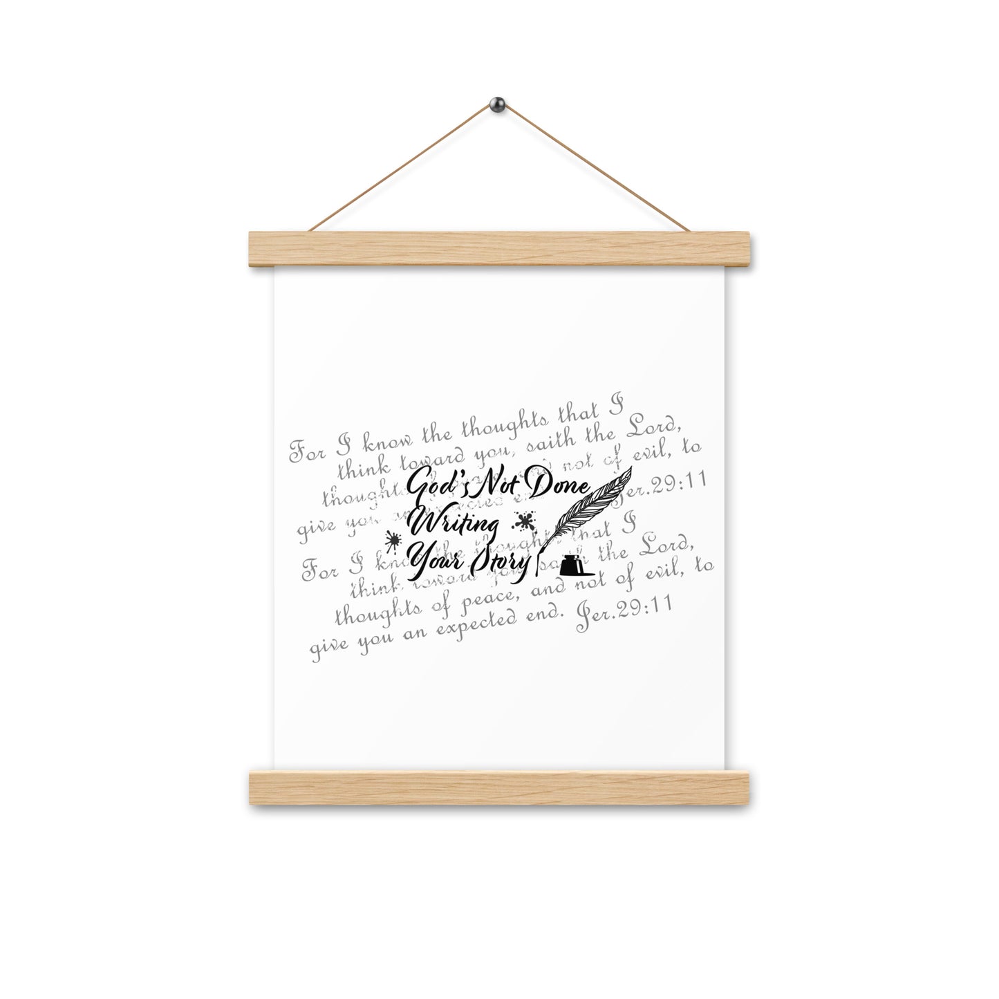 Poster with hangers - God's Not Done Writing Your Story - Jer 29:11 (KJV)