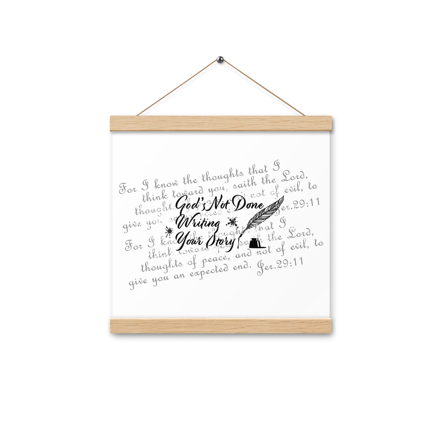 Poster with hangers - God's Not Done Writing Your Story - Jer 29:11 (KJV)