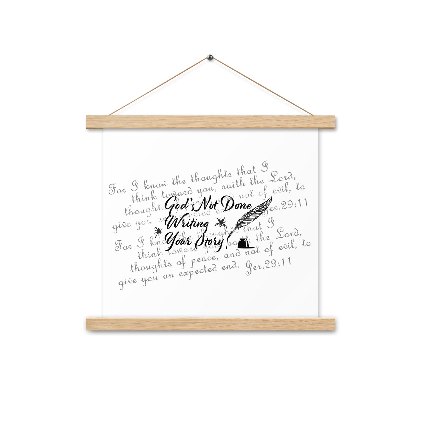 Poster with hangers - God's Not Done Writing Your Story - Jer 29:11 (KJV)