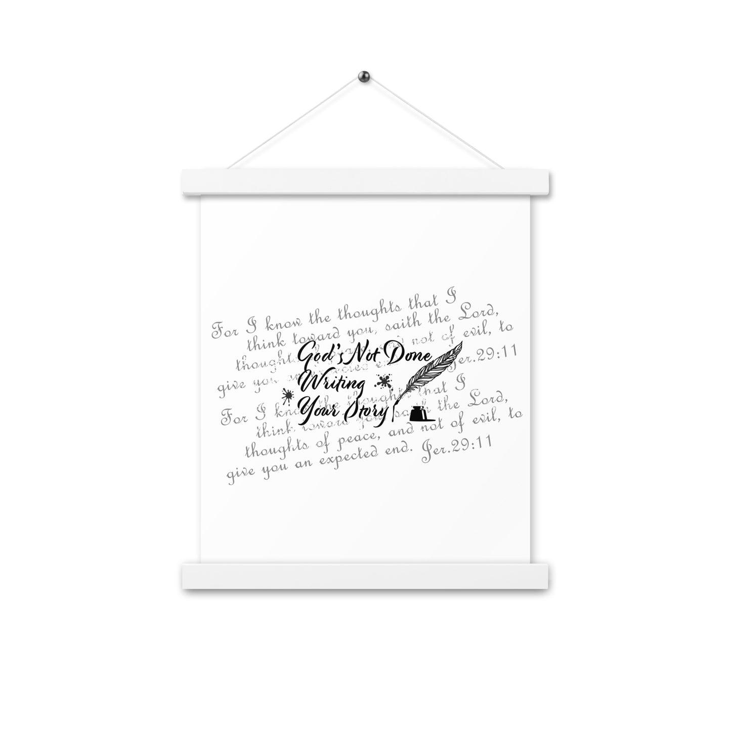 Poster with hangers - God's Not Done Writing Your Story - Jer 29:11 (KJV)