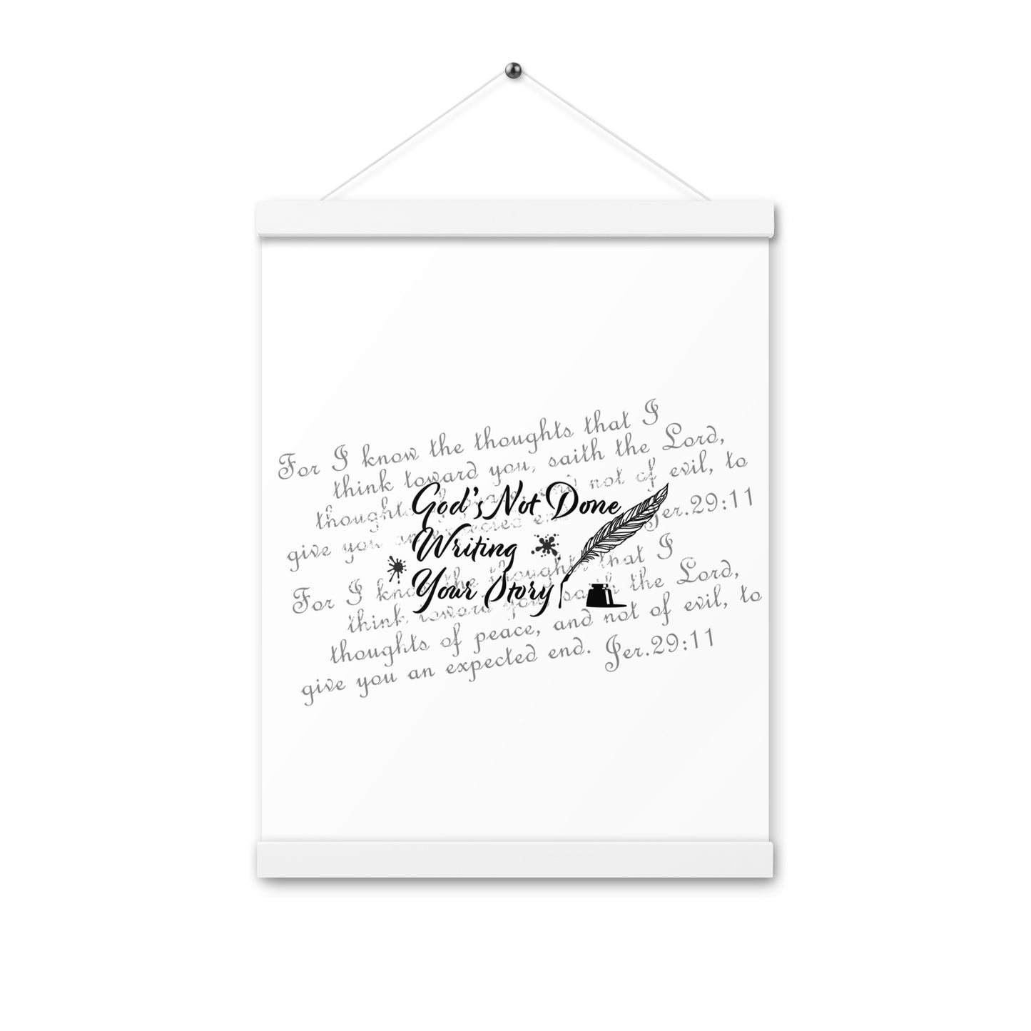 Poster with hangers - God's Not Done Writing Your Story - Jer 29:11 (KJV)