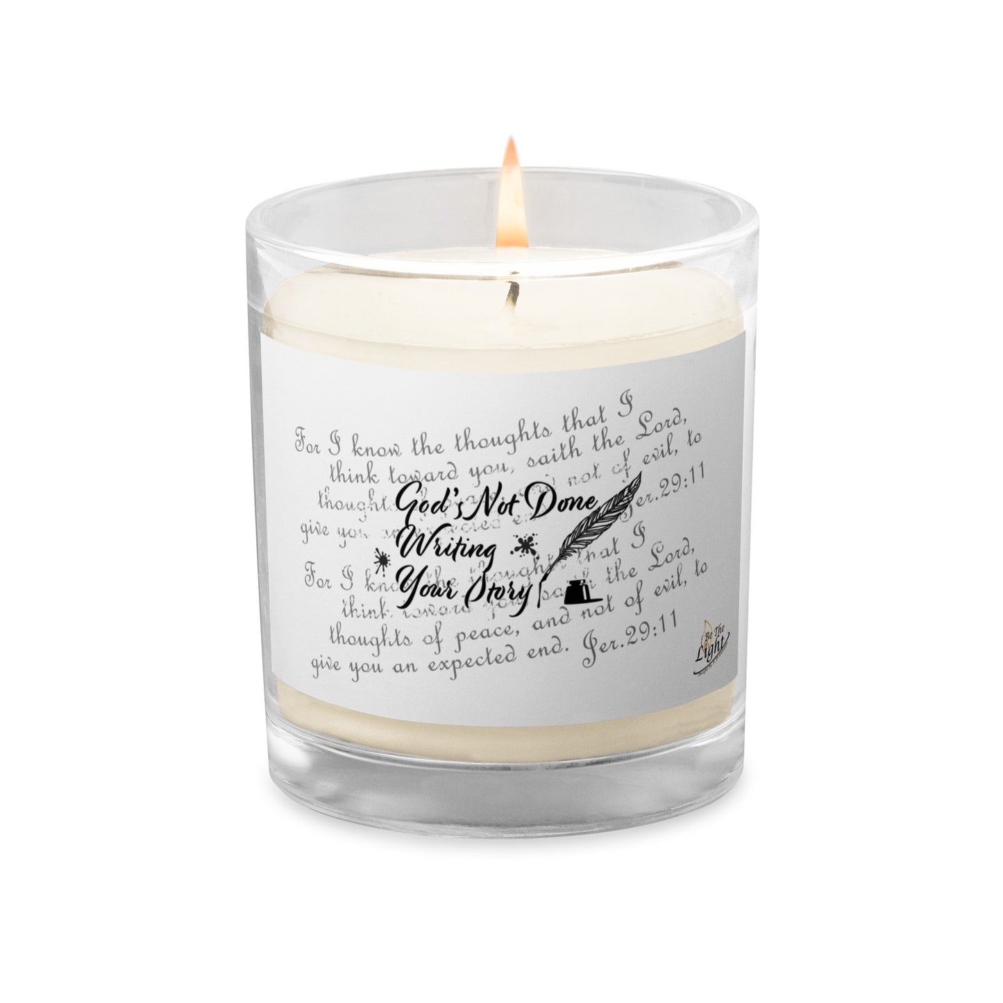 Glass jar soy wax candle - God's Not Done Writing Your Story - Jer 29:11 (KJV)