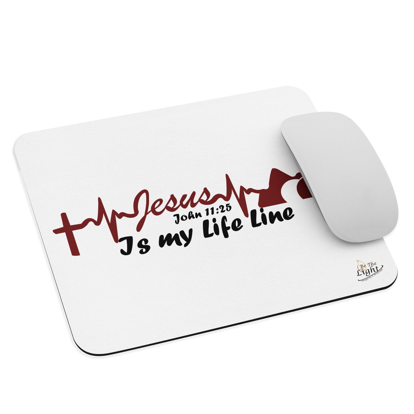 “Jesus is my life line” Mouse pad - John 11: 25 (KJV)