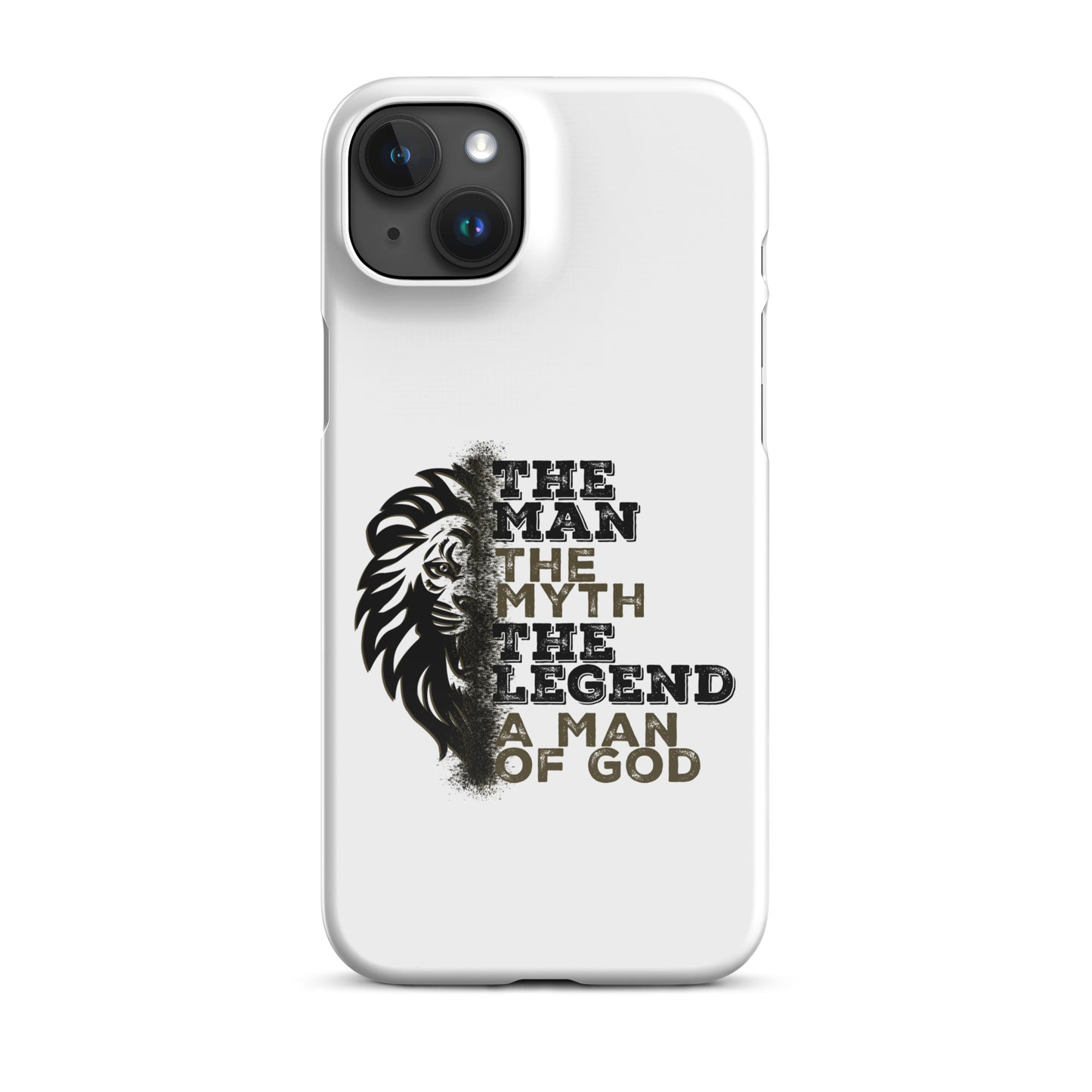 Snap case for iPhone® -  The Man, The Myth, The Legend, A Man of God