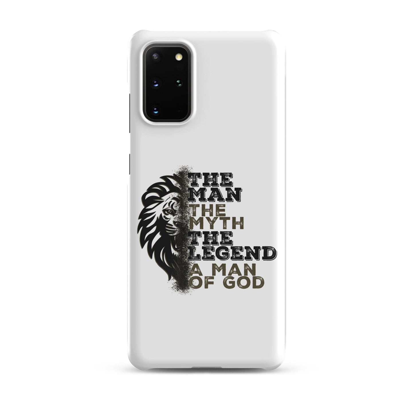 Snap case for Samsung® -  The Man, The Myth, The Legend, A Man of God