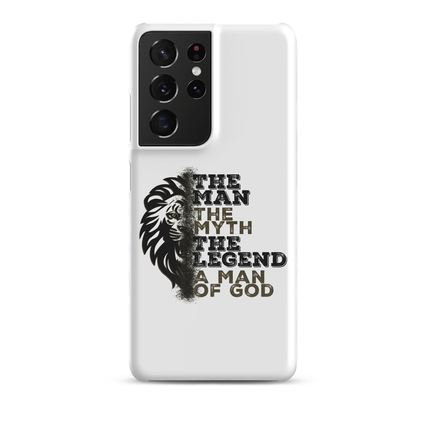 Snap case for Samsung® -  The Man, The Myth, The Legend, A Man of God