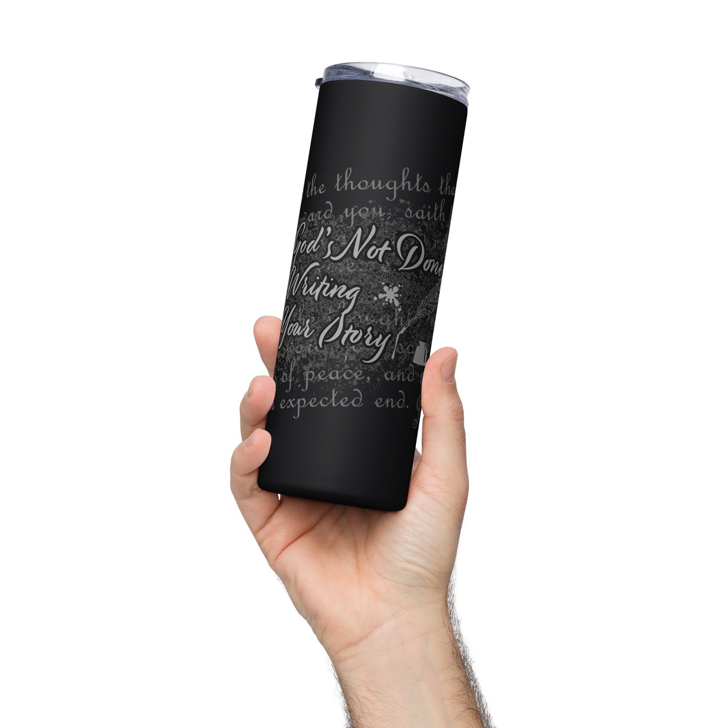 Stainless steel tumbler - God's Not Done Writing Your Story - Jer 29:11 (KJV)