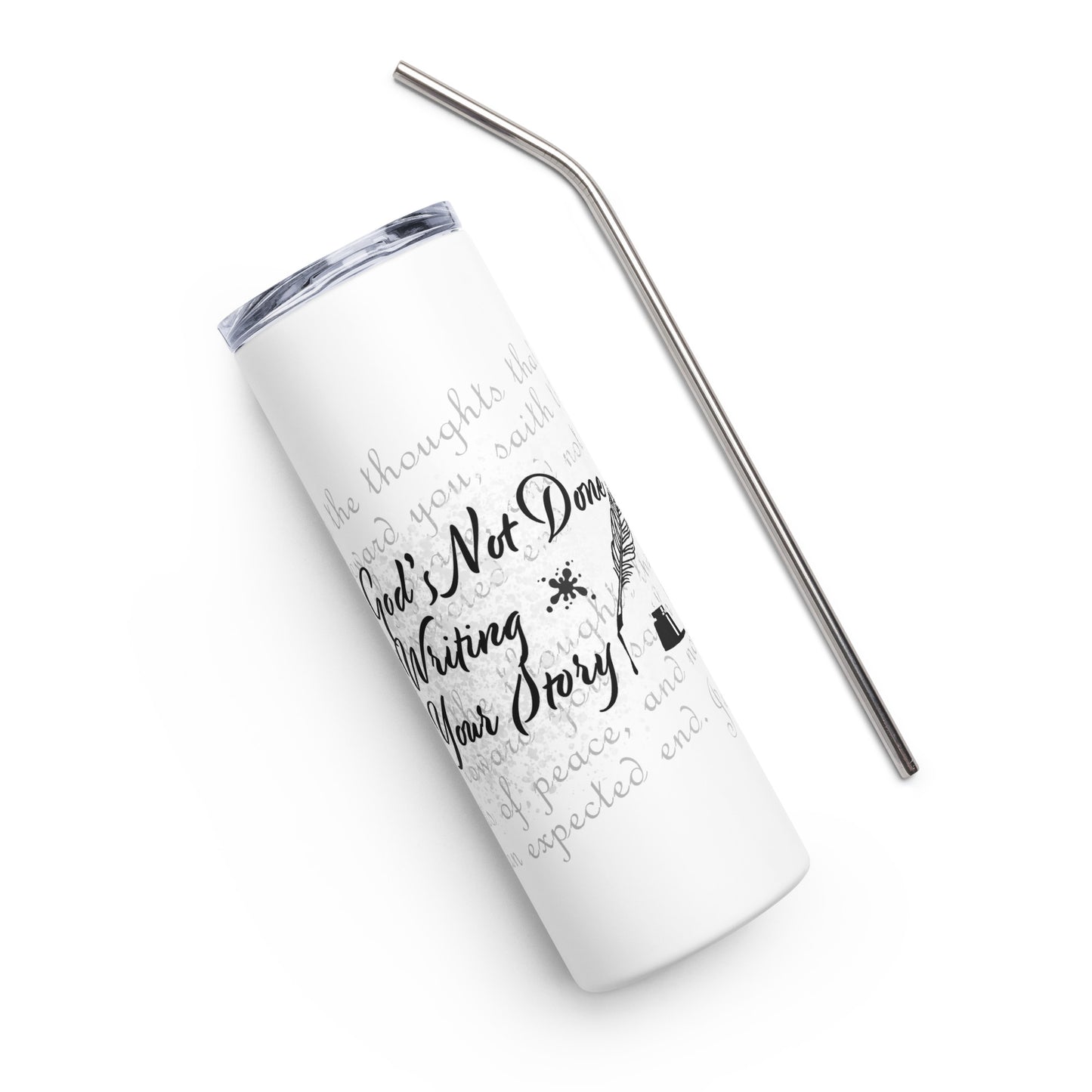 Stainless steel tumbler - God's Not Done Writing Your Story - Jer 29:11 (KJV)