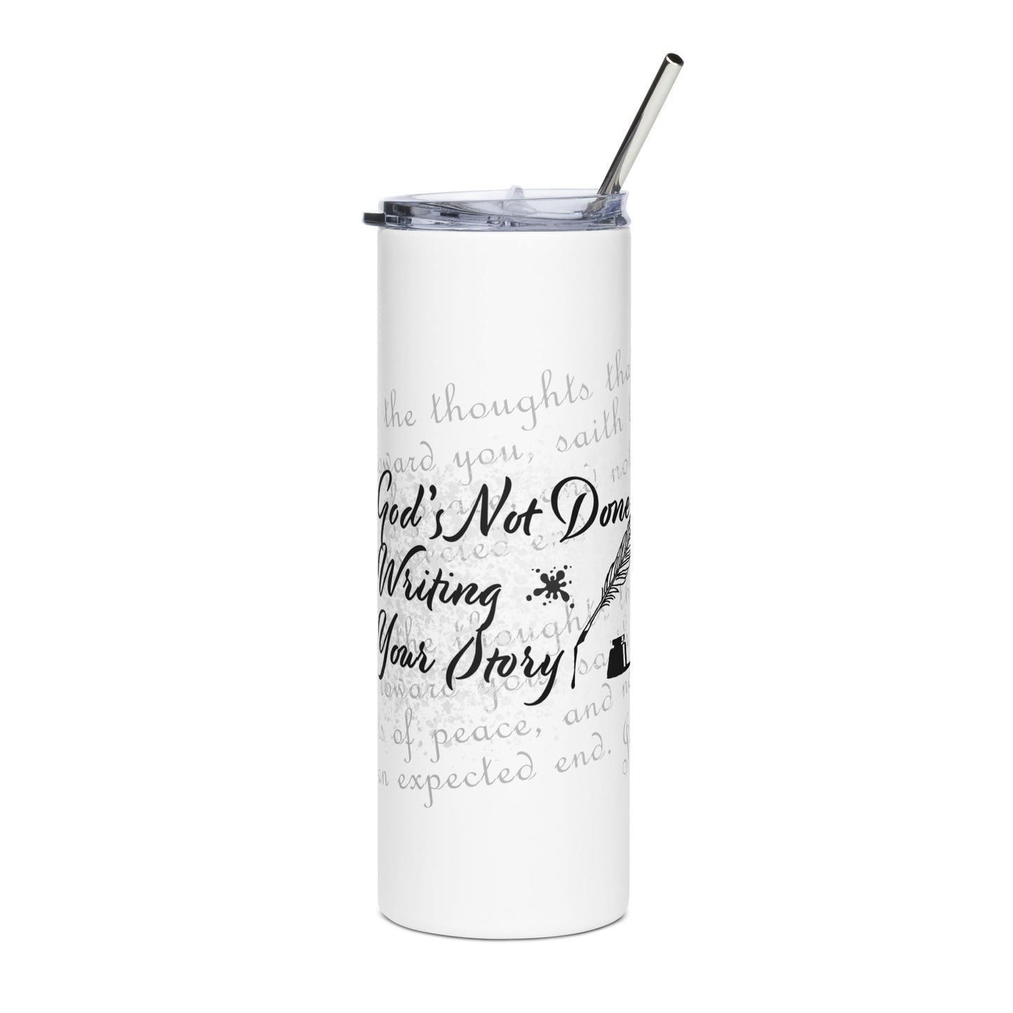 Stainless steel tumbler - God's Not Done Writing Your Story - Jer 29:11 (KJV)