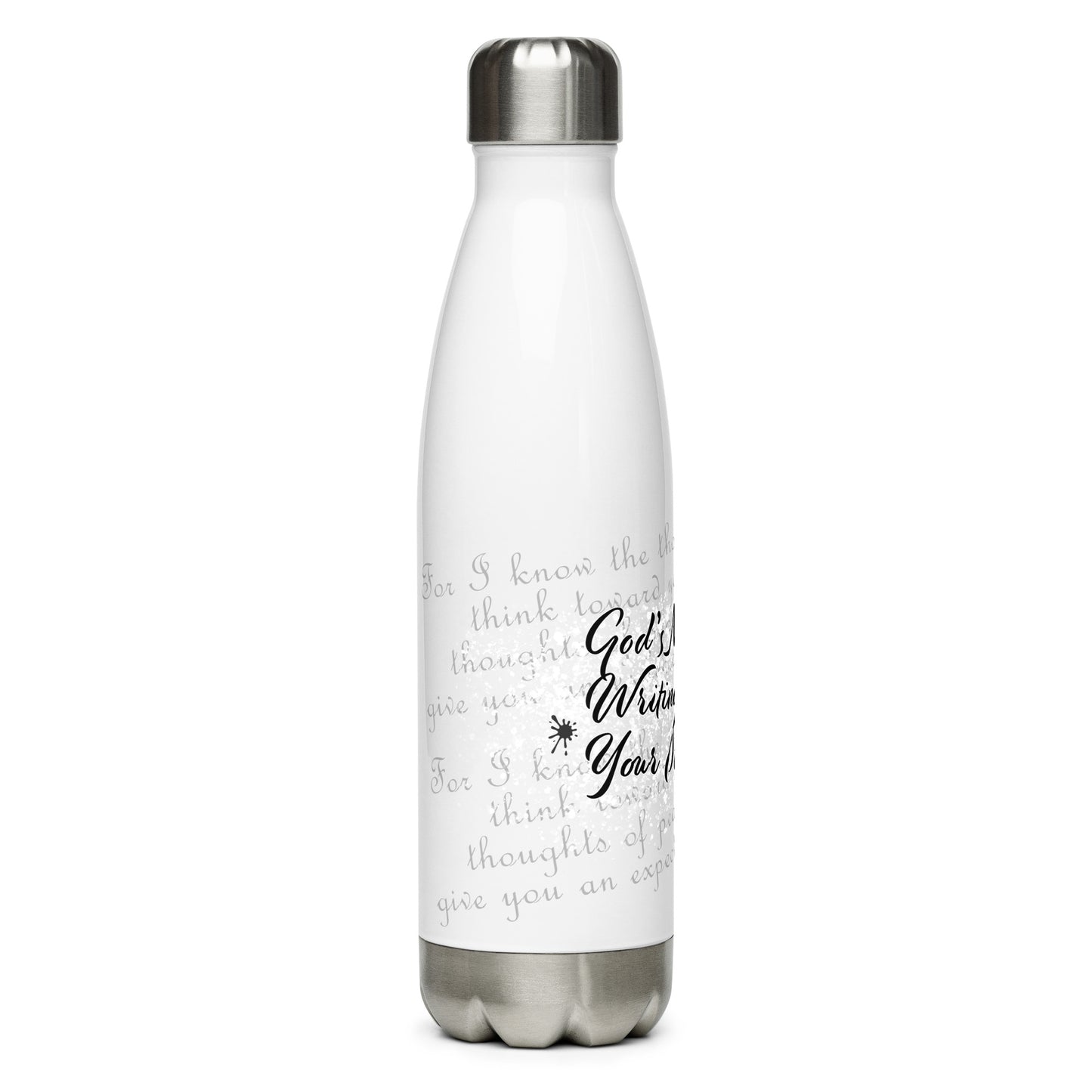 Stainless steel water bottle - God's Not Done Writing Your Story - Jer 29:11 (KJV)