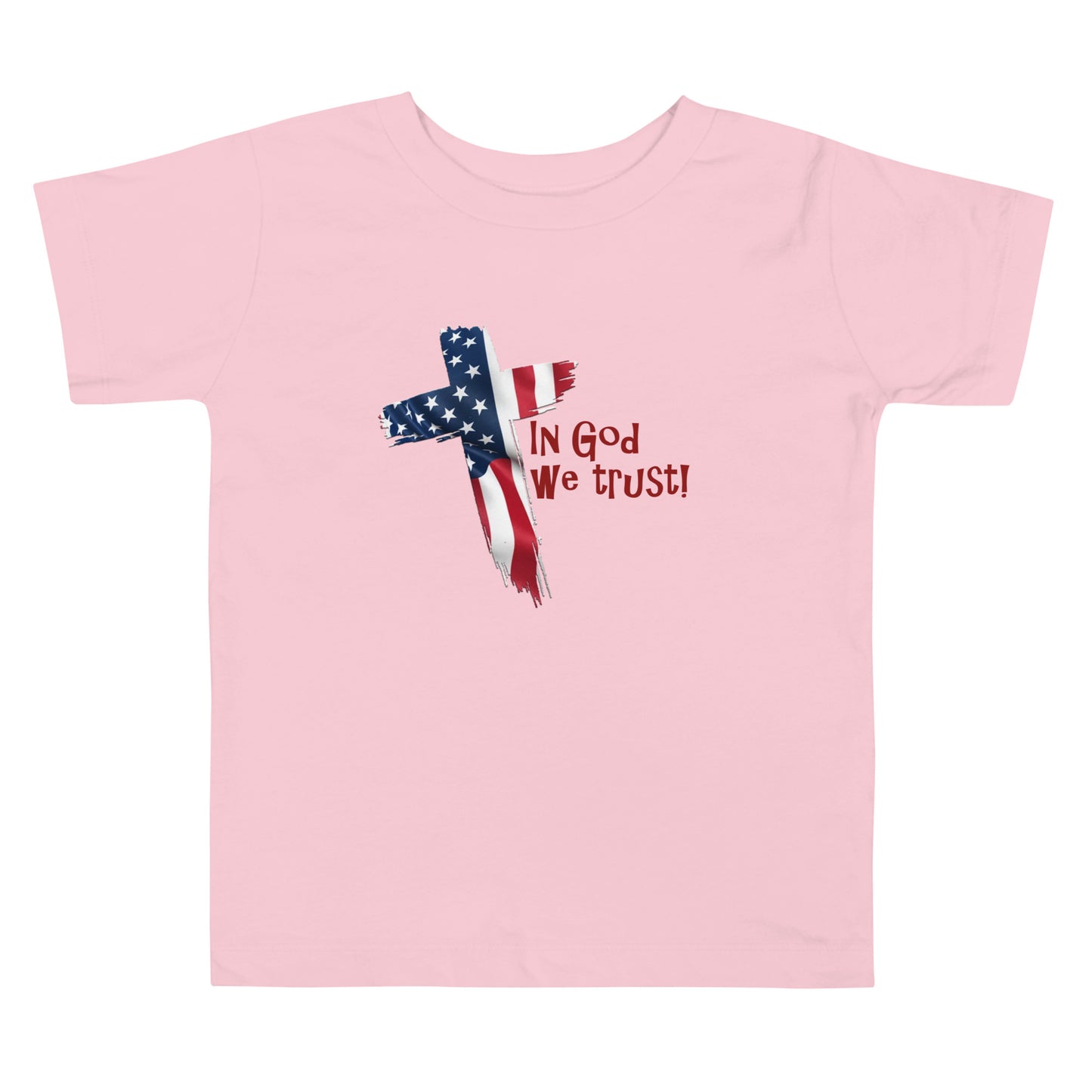 "In God We Trust!"  Toddler Short Sleeve Tee