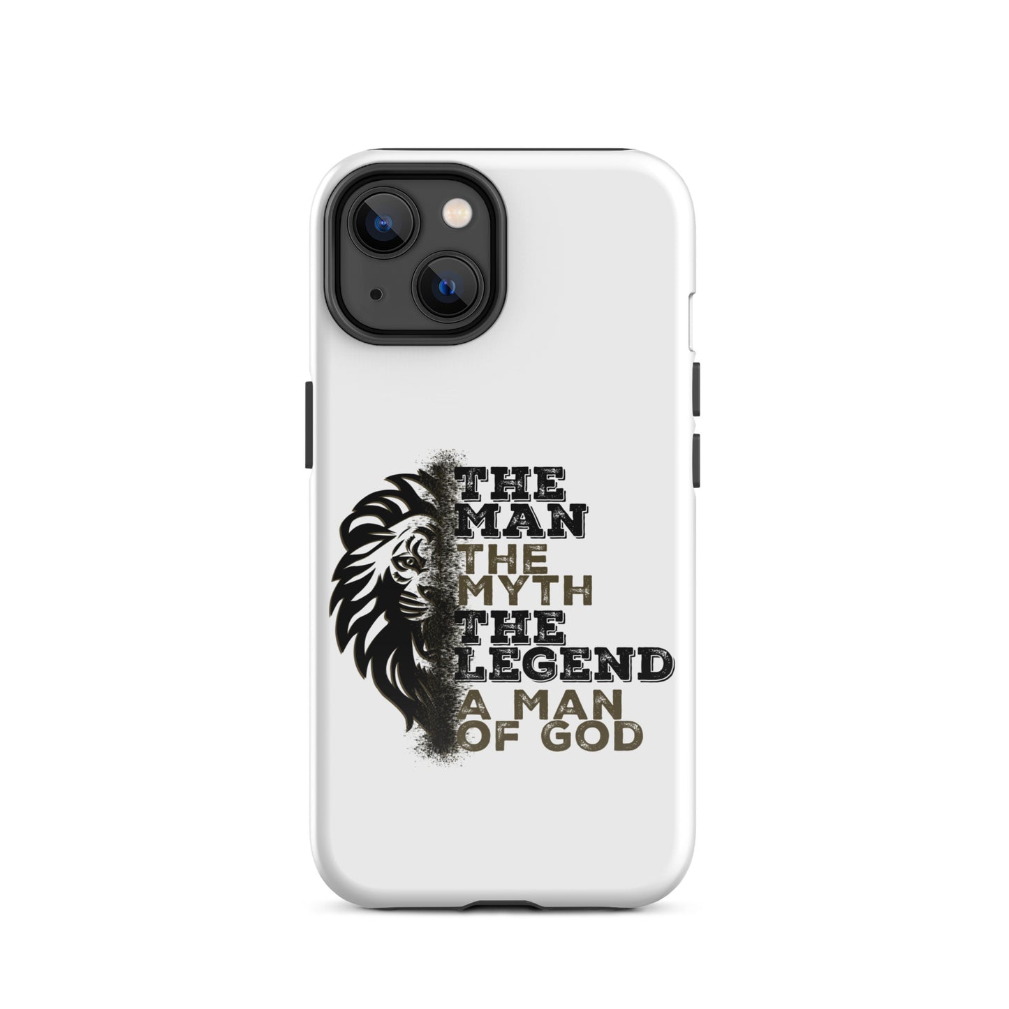 Tough Case for iPhone® -  The Man, The Myth, The Legend, A Man of God