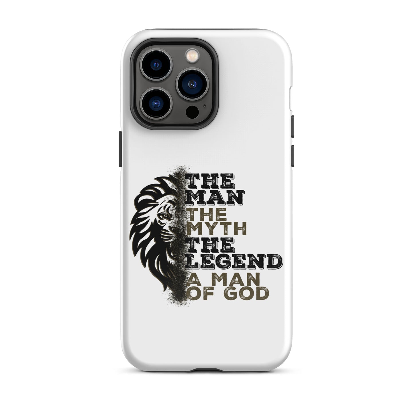 Tough Case for iPhone® -  The Man, The Myth, The Legend, A Man of God