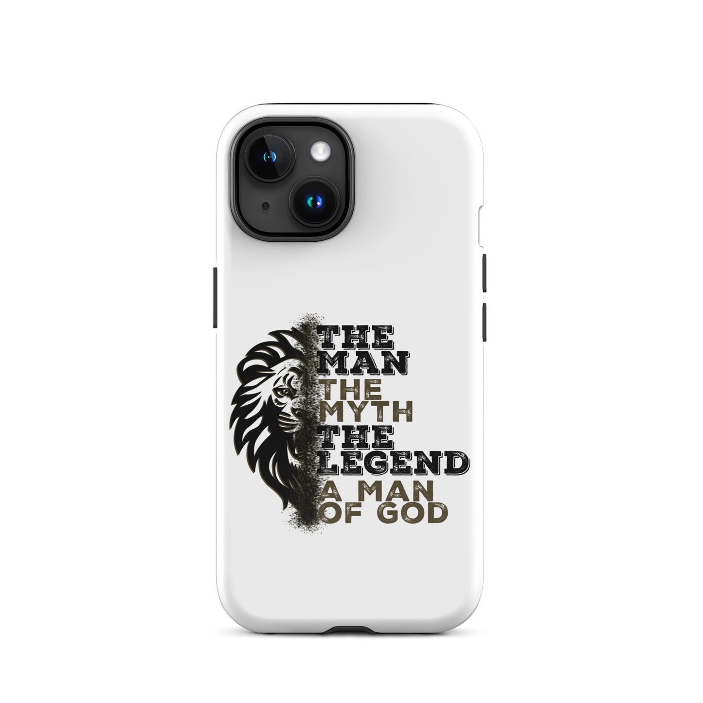 Tough Case for iPhone® -  The Man, The Myth, The Legend, A Man of God