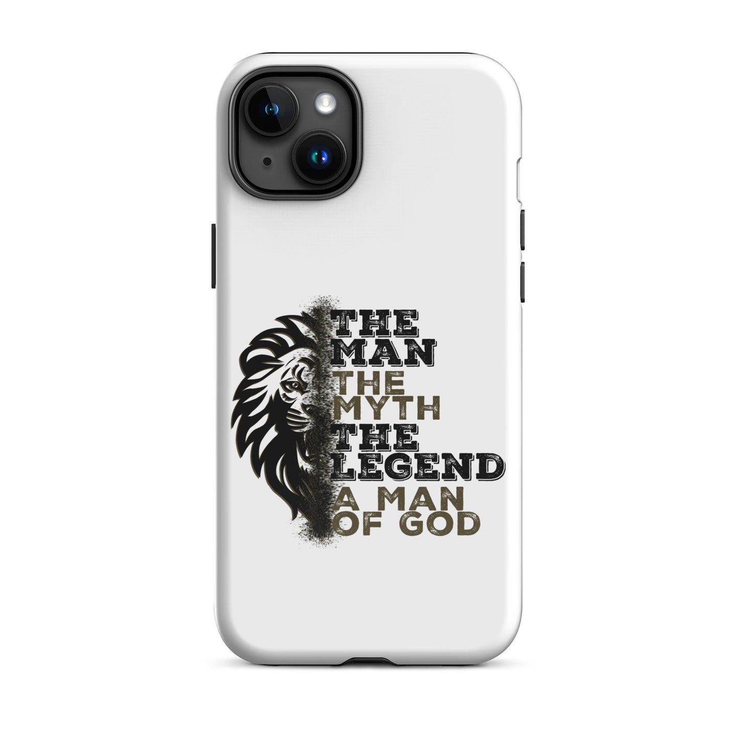 Tough Case for iPhone® -  The Man, The Myth, The Legend, A Man of God