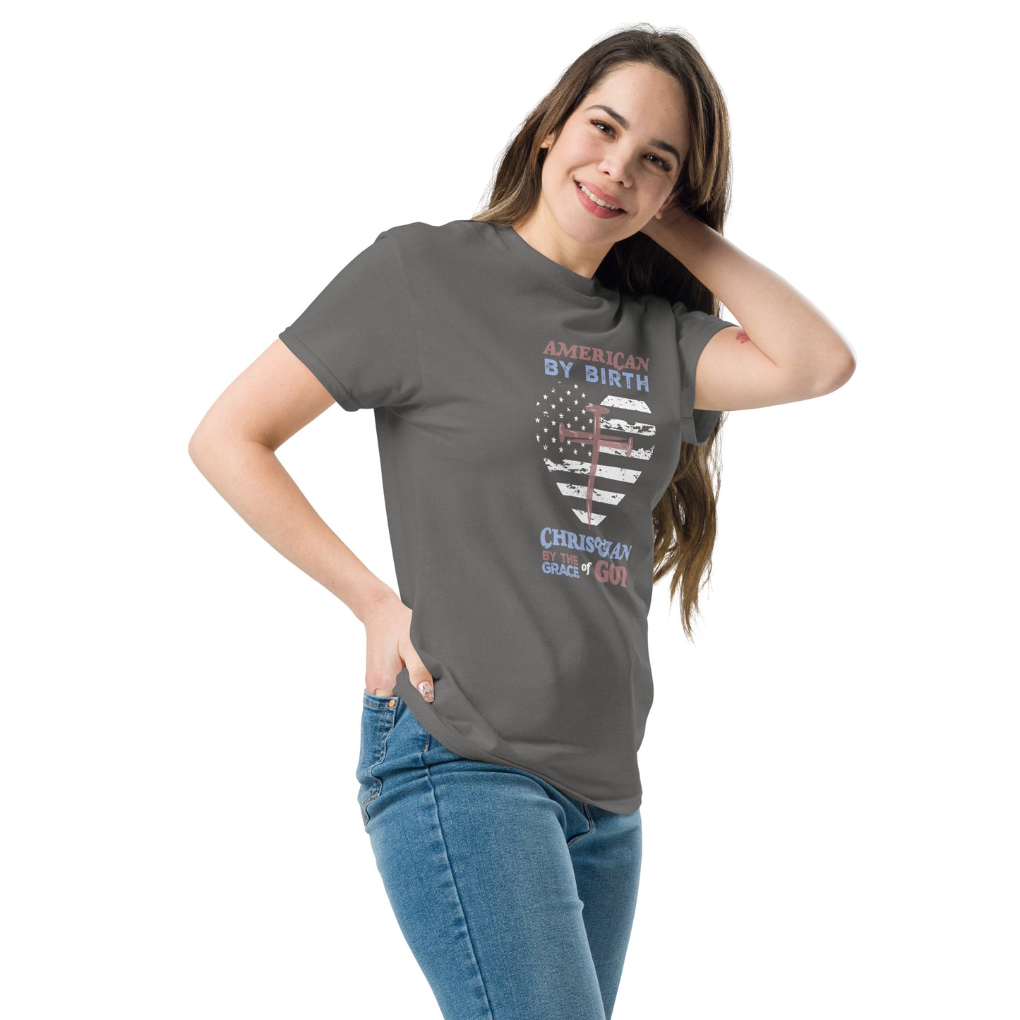 “American by Birth, Christian by the Grace of God” Women's classic tee