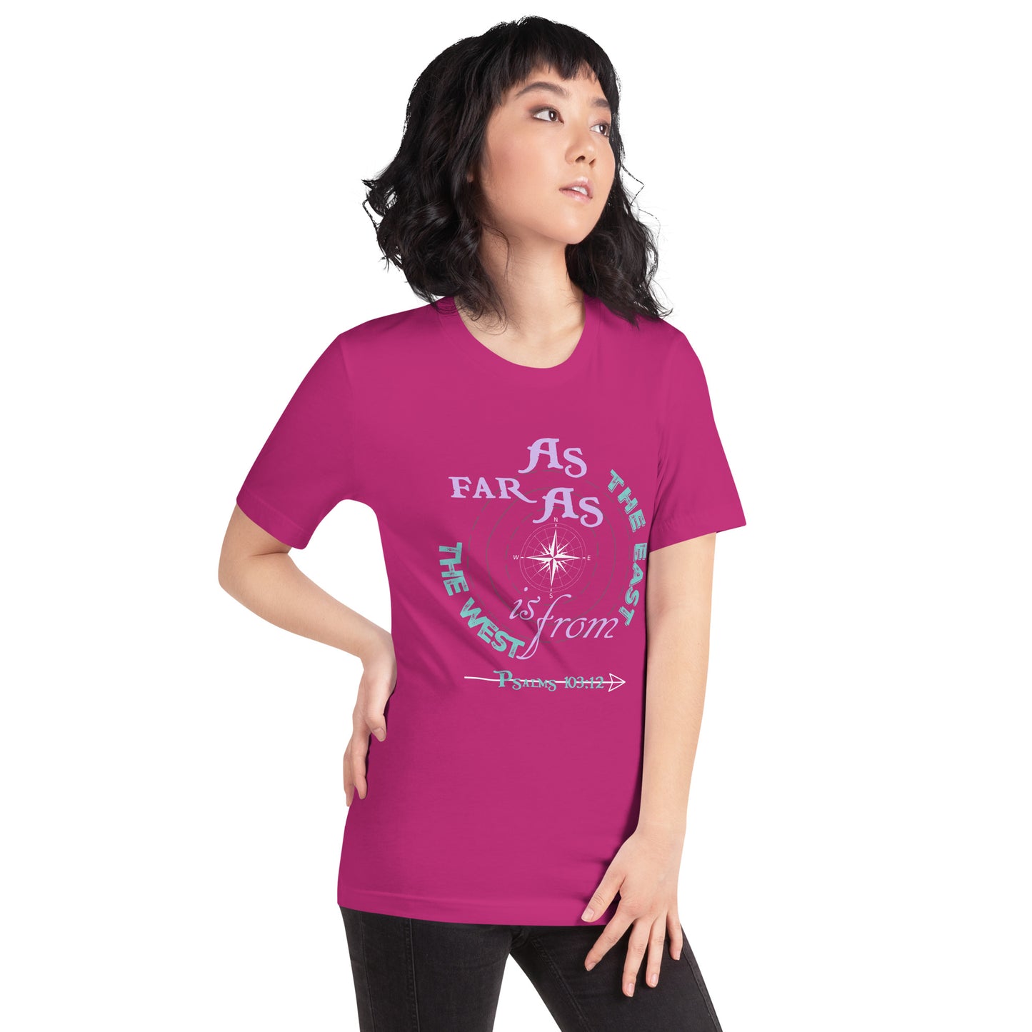 As Far As the East is From the West Women's t-shirt - Psalms 103:12 (KJV)