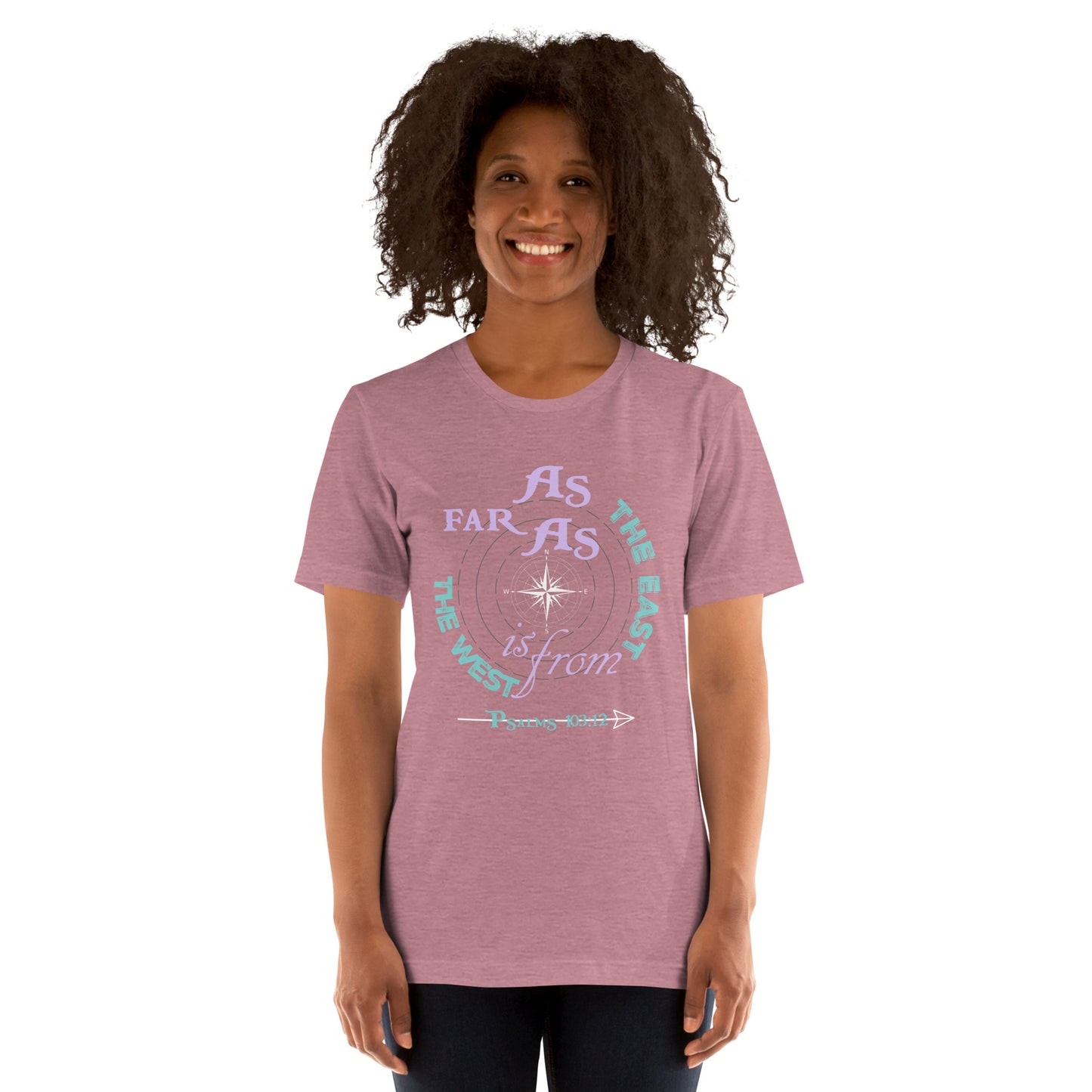 As Far As the East is From the West Women's t-shirt - Psalms 103:12 (KJV)