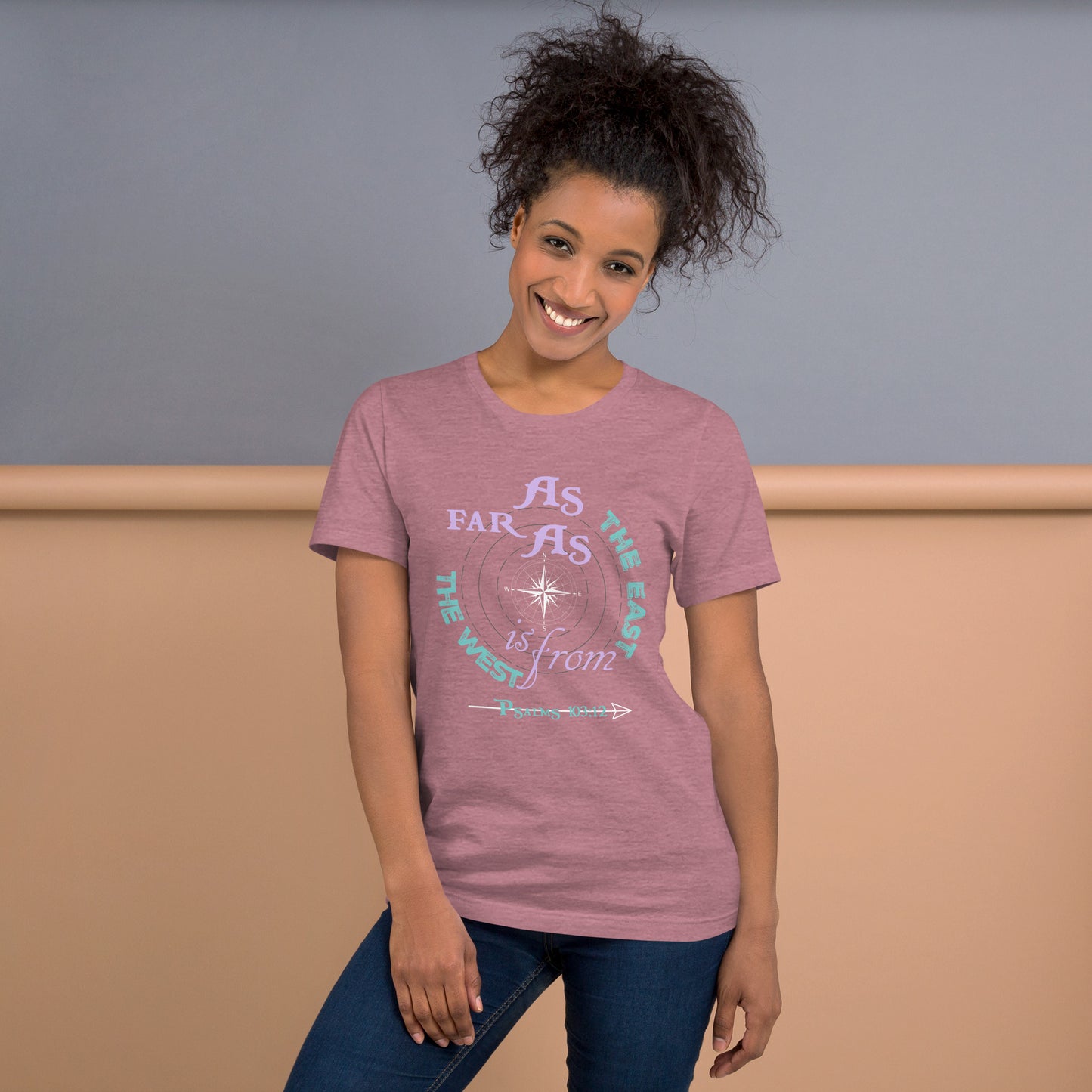 As Far As the East is From the West Women's t-shirt - Psalms 103:12 (KJV)