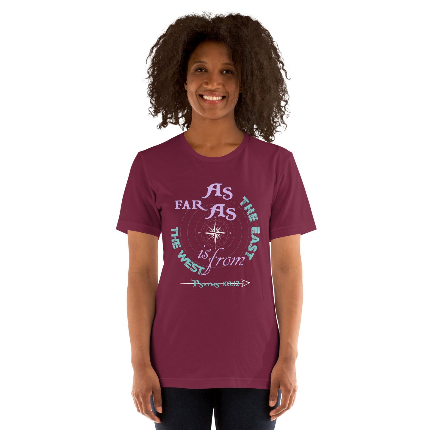 As Far As the East is From the West Women's t-shirt - Psalms 103:12 (KJV)