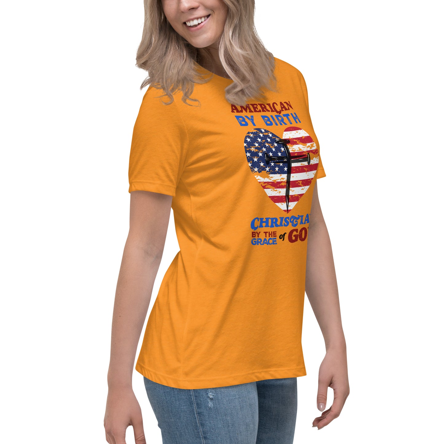 “American by Birth, Christian by the Grace of God” Women's Relaxed T-Shirt