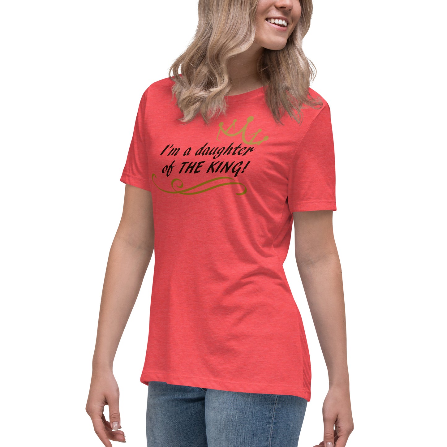 “A Daughter of the King” Women's Relaxed T-Shirt