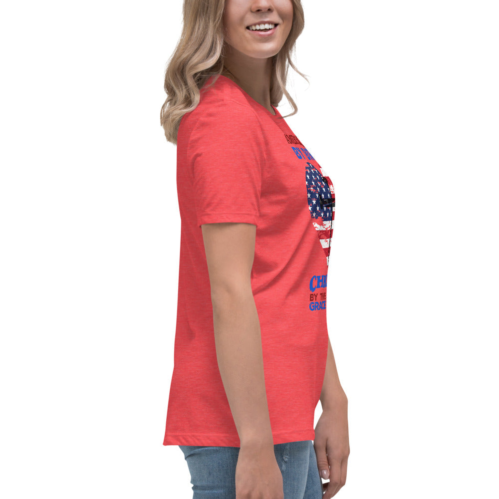 “American by Birth, Christian by the Grace of God” Women's Relaxed T-Shirt