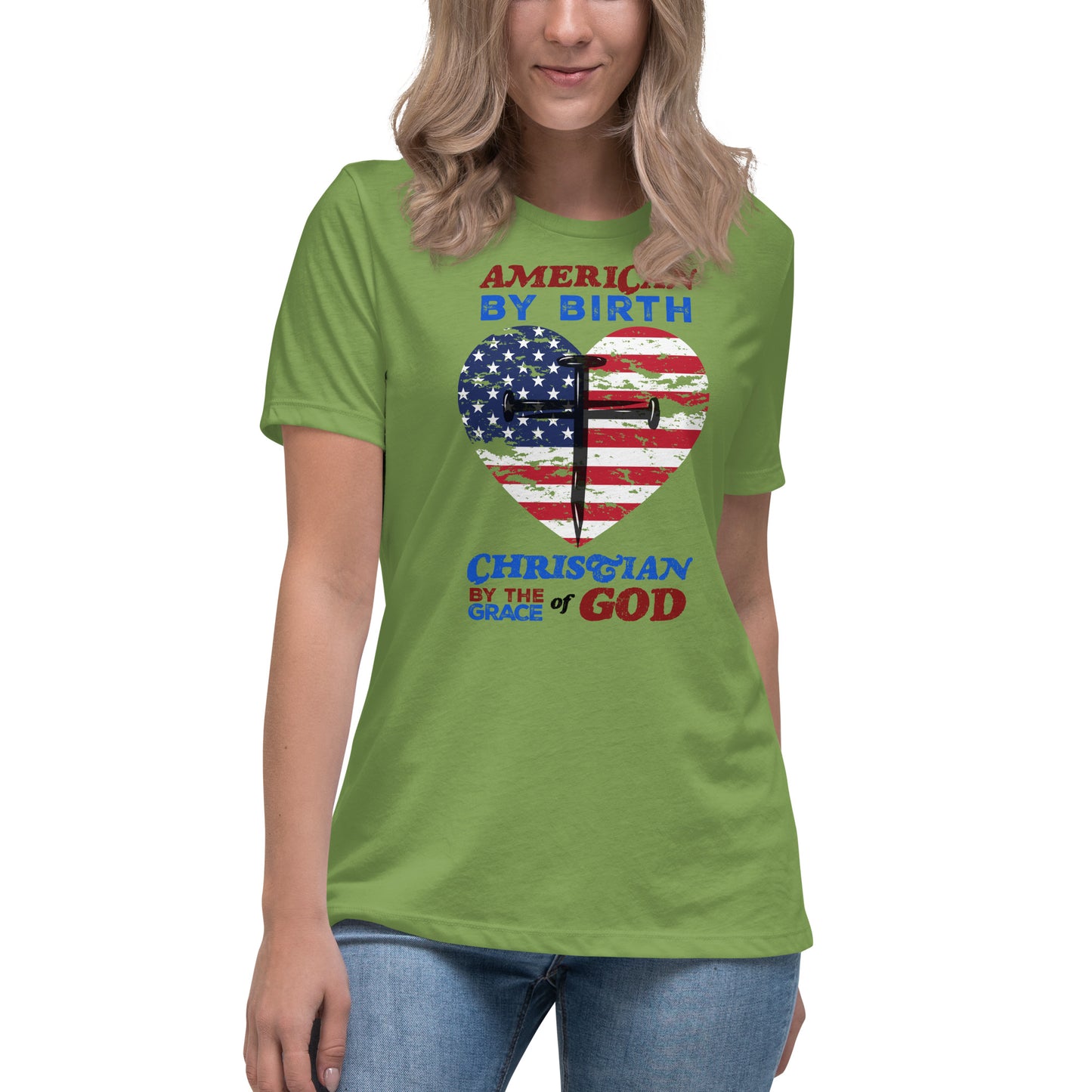 “American by Birth, Christian by the Grace of God” Women's Relaxed T-Shirt