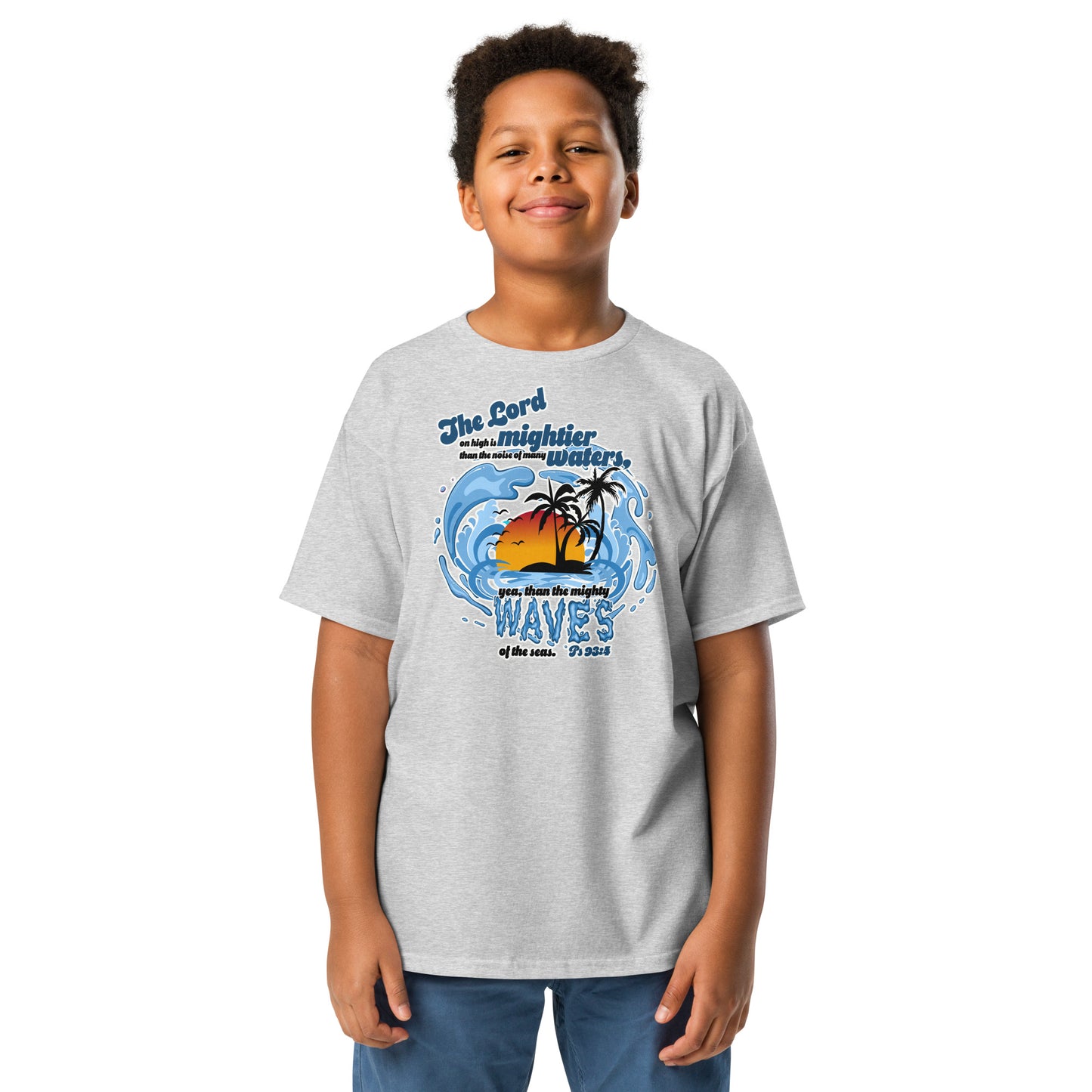 "The Lord on high is mightier than the noise of many waters” Boys Youth Classic T-Shirt – Ps 93:4, KJV